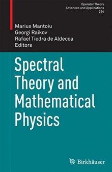 Spectral Theory and Mathematical Physics