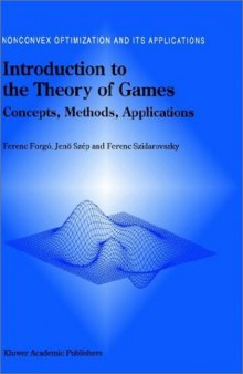 Introduction to the Theory of Games: Concepts, Methods, Applications