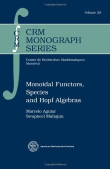 Monoidal Functors, Species and Hopf Algebras