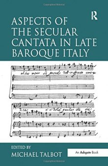 Aspects of the Secular Cantata in Late Baroque Italy