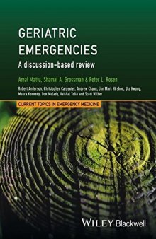 Geriatric Emergencies: A Discussion-based Review