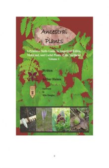 Ancestral Plants: A primitive skills guide to important edible, medicinal, and useful plants of the northeast