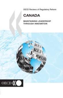 OECD Reviews of Regulatory Reform Canada - Maintaining Leadership Through Innovation.