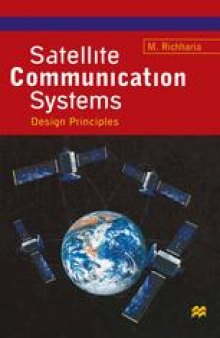 Satellite Communication Systems: Design Principles