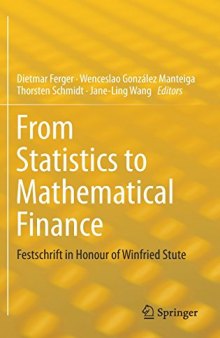 From Statistics to Mathematical Finance: Festschrift in Honour of Winfried Stute