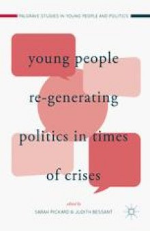 Young People Re-Generating Politics in Times of Crises