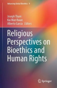 Religious Perspectives on Bioethics and Human Rights