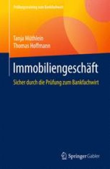 Immobiliengeschäft: Sicher durch die Prüfung zum Bankfachwirt