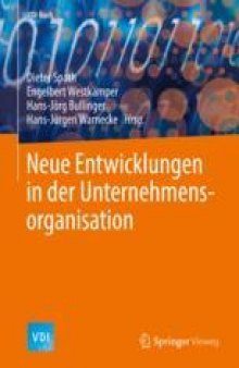  Neue Entwicklungen in der Unternehmensorganisation