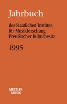 Jahrbuch des Staatlichen Instituts für Musikforschung Preußischer Kulturbesitz: 1995