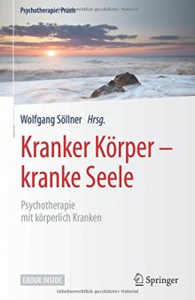  Kranker Körper - kranke Seele: Psychotherapie mit körperlich Kranken