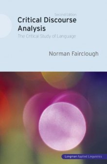 Critical Discourse Analysis: The Critical Study of Language