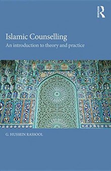 Islamic Counselling: An Introduction to Theory and Practice