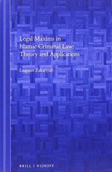 Legal Maxims in Islamic Criminal Law: Theory and Applications