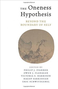 The Oneness Hypothesis: Beyond the Boundary of Self