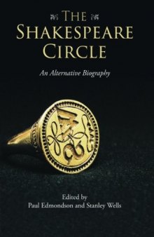 The Shakespeare Circle: An Alternative Biography