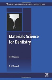 Materials Science for Dentistry, Tenth Edition