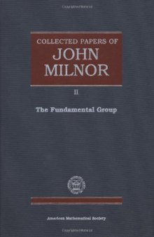 Collected Papers of John Milnor