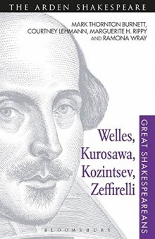 Welles, Kurosawa, Kozintsev, Zeffirelli: Great Shakespeareans: Volume XVII