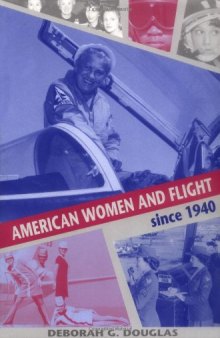 American Women and Flight since 1940