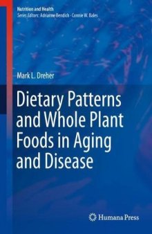  Dietary Patterns and Whole Plant Foods in Aging and Disease