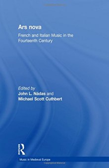 Ars nova: French and Italian Music in the Fourteenth Century