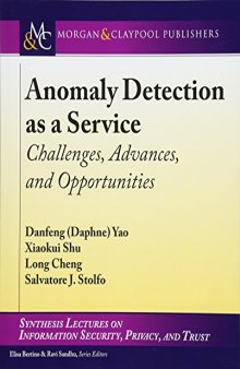 Anomaly Detection as a Service: Challenges, Advances, and Opportunities