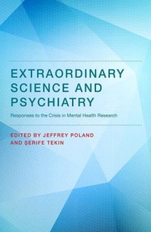 Extraordinary Science and Psychiatry: Responses to the Crisis in Mental Health Research