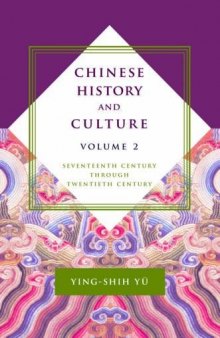 Chinese History and Culture: Seventeenth Century Through Twentieth Century