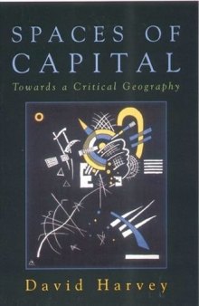 Spaces of Capital: Towards a Critical Geography