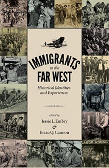 Immigrants in the Far West: Historical Identities and Experiences