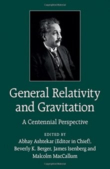 General Relativity and Gravitation: A Centennial Perspective