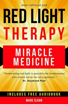 Red Light Therapy Miracle Medicine