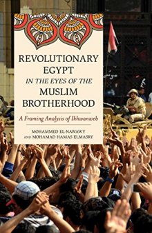 Revolutionary Egypt in the Eyes of the Muslim Brotherhood: A Framing Analysis of Ikhwanweb