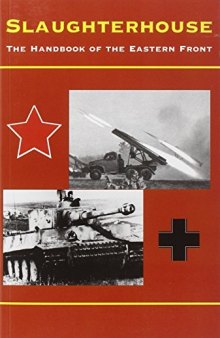 Slaughterhouse: The Handbook of the Eastern Front