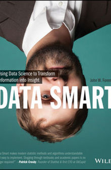 Data Smart: Using Data Science to Transform Information into Insight