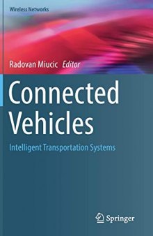 Connected Vehicles: Intelligent Transportation Systems