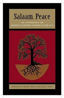 Salaam. Peace: An Anthology of Middle Eastern-American Drama