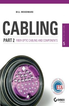 Cabling Part 2: Fiber-Optic Cabling and Components, 5th Edition