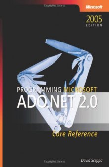 Programming Microsoft ADO.NET 2.0 Core Reference