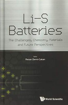 Li-S Batteries: The Challenges, Chemistry, Materials, and Future Perspectives