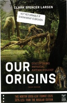 Our Origins: Discovering Physical Anthropology