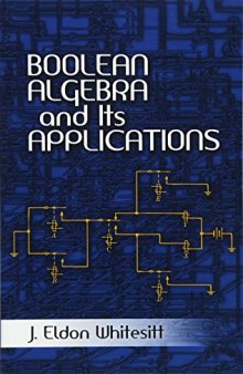 Boolean Algebra and Its Applications (Dover Books on Computer Science)