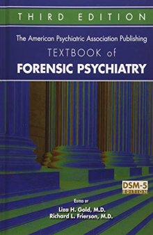 The American Psychiatric Association Publishing Textbook of Forensic Psychiatry