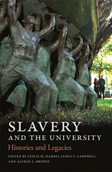 Slavery and the University: Histories and Legacies