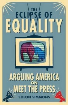 The Eclipse of Equality: Arguing America on Meet the Press