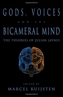 Gods, Voices, and the Bicameral Mind: The Theories of Julian Jaynes