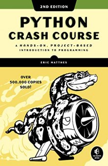 Python Crash Course: A Hands-On, Project-Based Introduction to Programming