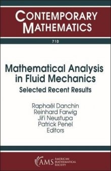 Mathematical analysis in fluid mechanics : selected recent results : International Conference on Vorticity, Rotation, and Symmetry (IV) : complex fluids and the issue of regularity : May 8-12, 2017, Centre International de Rencontres Mathématiques (CIRM), Luminy, Marseille, France