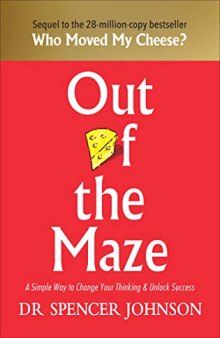 Out Of The Maze: A Story About the Power of Belief